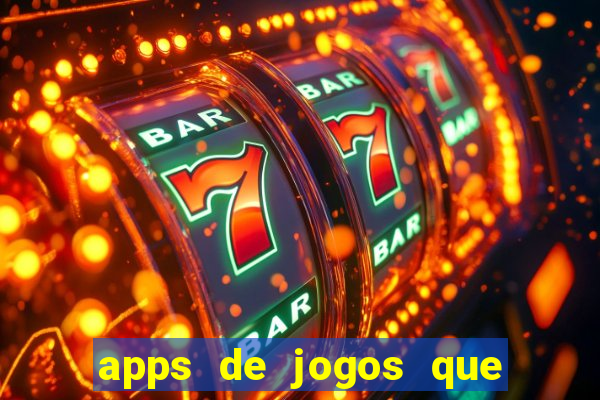 apps de jogos que pagam de verdade